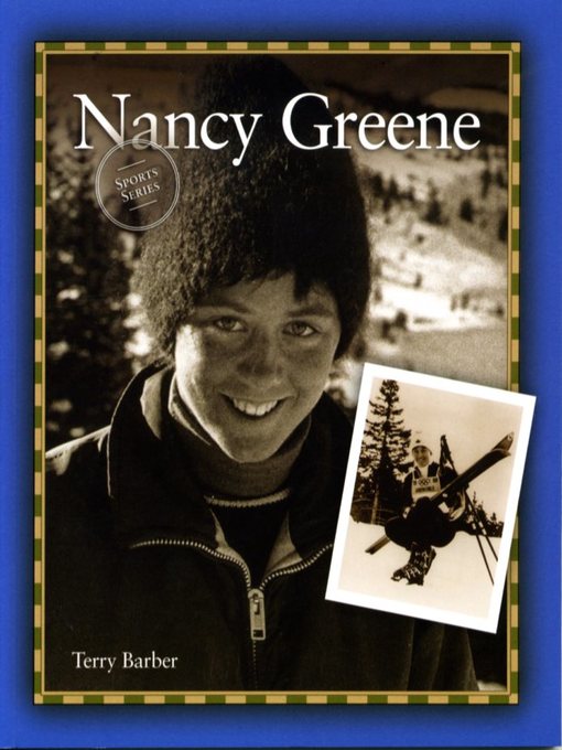 Title details for Nancy Greene by Terry Barber - Available